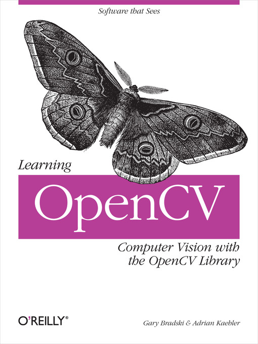 Title details for Learning OpenCV by Gary Bradski - Available
